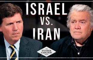 Tucker and Steve Bannon Respond to Israel’s War on Iran and How It Could Destroy MAGA Forever
