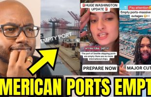 US Ports Are EMPTY And AMERICANS Are PANICKING
