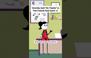 Veronika Said “No Thanks” to That Potluck Real Quick #gplus #animation #funny #skits