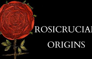 What are the Rosicrucians – The Origins of the Secret Brotherhood of the Rosy Cross