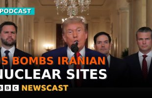 What we know so far after US bombs three Iran nuclear sites | BBC Newscast