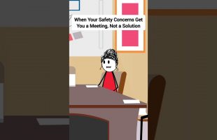 When Your Safety Concerns Get You a Meeting, Not a Solution #corporate #animation #gplus #skits