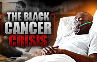 Why Black People DIE From Cancer QUICKER Than White People Discussion On Rock Newman Show 2.0