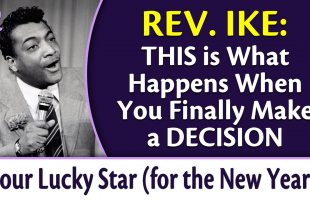 The First Step to Total Self-Mastery – Rev. Ike’s Your Lucky Star, Part 1