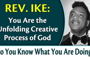 THIS Is What They Left Out of the Bible – Rev. Ike’s Do You Know What You Are Doing, Part 5