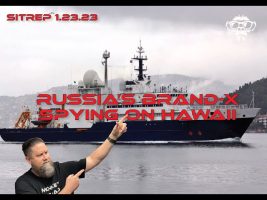 SITREP 1.23.23 – Russian Brand-X off Hawaii?!