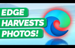 Edge is Sending Your Photos Back To Microsoft – SR138
