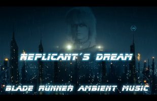 Blade Runner Relaxing Cyberpunk Ambient Music * Replicant´s Dream