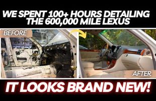We Spent 100+ Hours Detailing The 600,000 Mile Lexus and It Looks NEW!