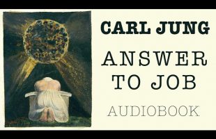 Carl Jung’s “Answer to Job” | Depth Psychology Audiobook