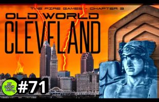 The Old World Fire Games – Chapter 3 (Cleveland, Ohio)