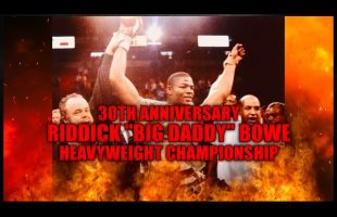 30th Anniversary of Riddick Bowe Undisputed Heavyweight Championship