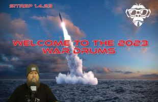 SITREP 1.4.23 – Welcome to the 2023 War Drums