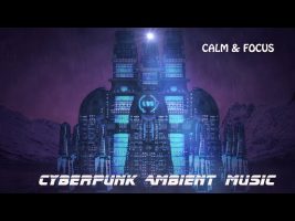 Cyberpunk Future Ambient Music *  Calm in the Temple