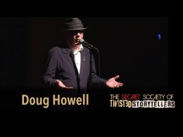 The Secret Society Of Twisted Storytellers – “REAL MEN!” – Doug Howell