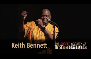 The Secret Society Of Twisted Storytellers – “REAL MEN!” – Keith Bennett