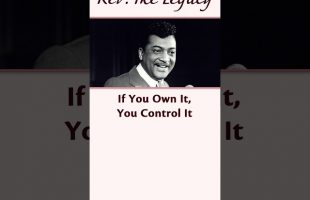 If You Own It, You Can Control It – Rev. Ike’s How to Give Yourself What You Want #revike #ownit