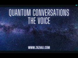 ZaZa Ali | The Voice  pt 1/2: Quantum Conversations