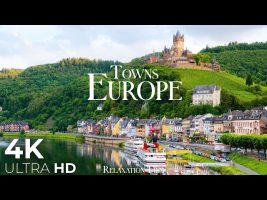 Europe Towns 4K • Relaxation Film with Peaceful Relaxing Music and Nature Video Ultra HD