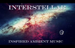 Interstellar Inspired Ambient Music * Cooper´s Journey
