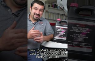 How To Make Your Toyota Last Over 300,000 Miles Part 2 : Coolant