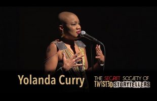 The Secret Society Of Twisted Storytellers – “AIN’T I A WOMAN?” –  Yolanda Curry