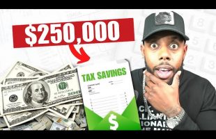 How I Saved $250,000 ON TAXES ( & How You Can Too!)