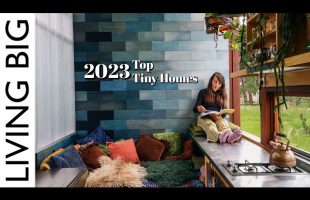 The Top Tiny Homes Of 2023! 🌟