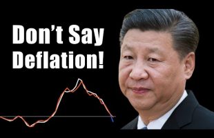 China –  Don’t Say Deflation!