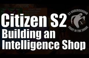 Citizen S2: Building an Intelligence Shop – A Primer