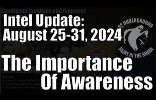 Intel Update – August 31 – The Importance of Awareness