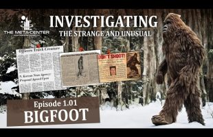 Investigating the Strange and Unusual – Ep:01 – Bigfoot