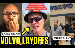 “Don’t Come Back” Volvo LAYS OFF Entire Plant After TARIFFS