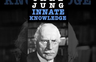 Innate Knowledge: Carl Jung on the Reality of the Unconscious and Its Archetypal Patterns In Us