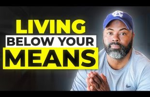 How To Start Living Below Your Means and Save More Money (Money Saving Tips)