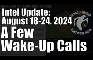 Intel Update – August 24 – A Few Wake-Up Calls