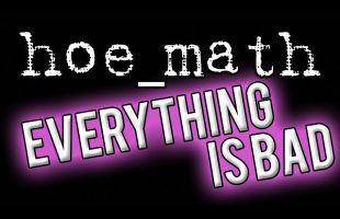Everything is Bad