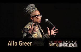 The Secret Society Of Twisted Storytellers – “AIN’T I A WOMAN?” –   Allo Greer