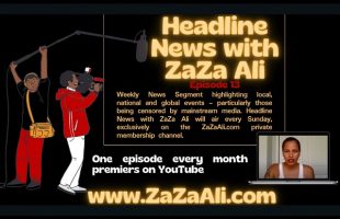 ZaZa Ali: Headline News Episode 13
