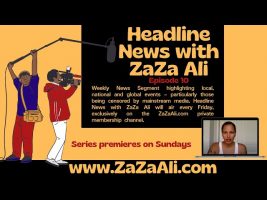 ZaZa Ali: Headline News Ep 10 Nov 13 2022
