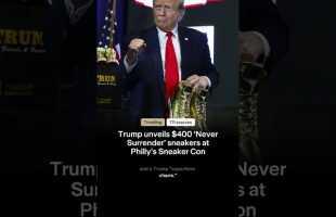 Trump unveils $400 ‘Never Surrender’ sneakers at Philly’s Sneaker Con