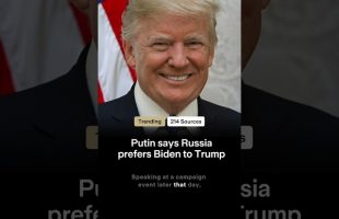 Putin says Russia prefers Biden to Trump because he’s ‘more experienced and predictable’