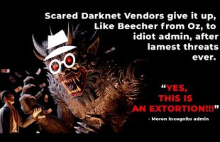 Incognito Darknet Admin Extorts Darknet Vendors: With Nothing – Many Cave.