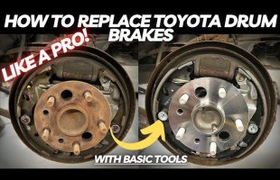 How to Replace Toyota Drum Brakes Like a Pro