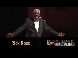 The Secret Society Of Twisted Storytellers – “BIG SEXY!” – Rick Ross