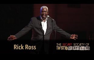 The Secret Society Of Twisted Storytellers – “BIG SEXY!” – Rick Ross
