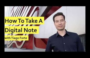How to Take a Digital Note, by Tiago Forte