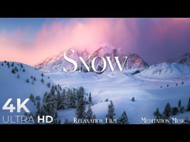 SNOW • Winter Relaxation Film 4K – Peaceful Relaxing Music – Nature 4k Video Ultra HD
