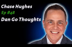 Chase Hughes: Interrogation Expert on The Discovery | Dan Go Thoughts Podcast Ep #48