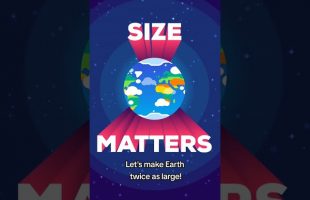 Let’s Make Earth Twice as Large!